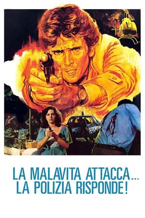 La malavita attacca. La polizia risponde.'s poster