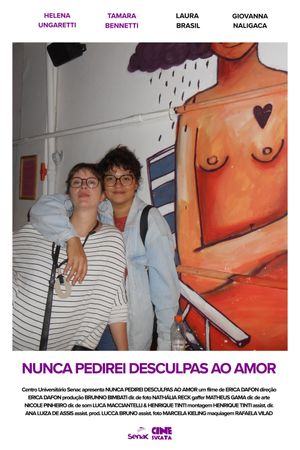 I Will Never Apologize for Love's poster