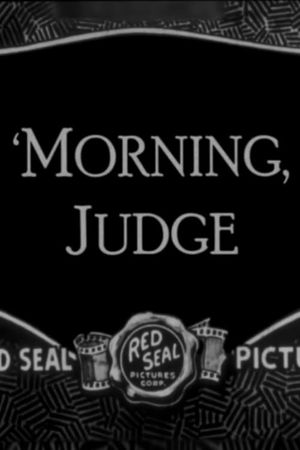'Morning, Judge's poster