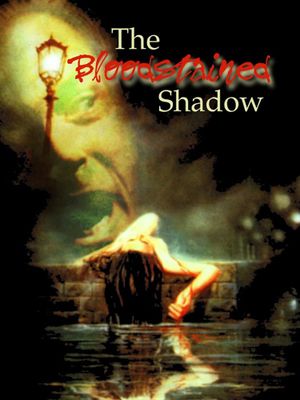 The Bloodstained Shadow's poster