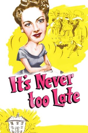 It's Never Too Late's poster