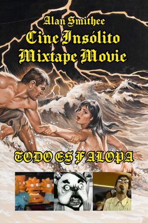 Cine Insólito: The Mixtape Movie's poster
