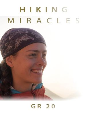 Hiking Miracles: GR 20's poster