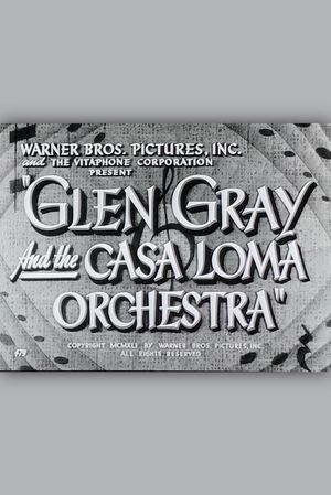 Glen Gray and the Casa Loma Orchestra's poster