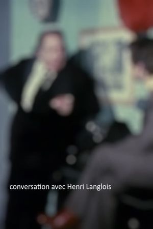 Conversation avec Henri Langlois's poster image