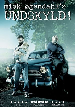 Mick Øgendahl: UNDSKYLD!'s poster