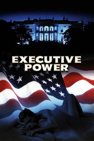 Executive Power's poster