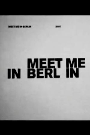 Meet Me in Berlin's poster