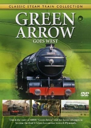 Classic Steam Train Collection: Green Arrow's poster