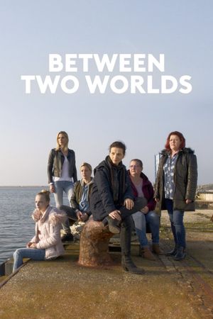Between Two Worlds's poster