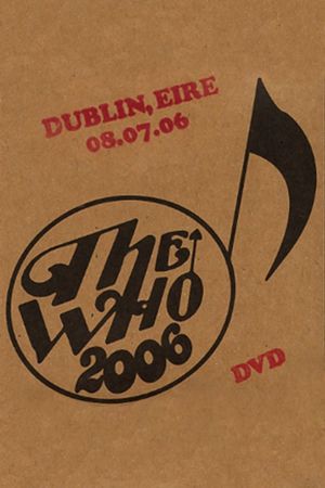 The Who: Dublin 7/8/2006's poster
