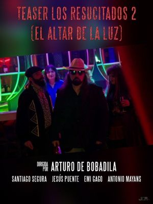 Los Resucitados 2: El Altar de la Luz's poster