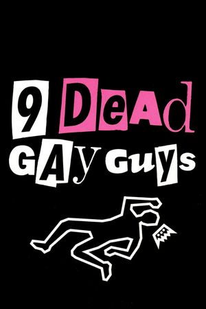 9 Dead Gay Guys's poster