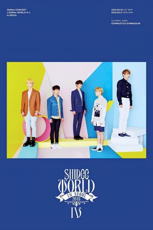 SHINee CONCERT "SHINee WORLD IV"'s poster