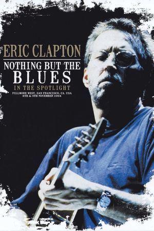 Eric Clapton Nothing But the Blues's poster