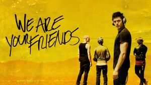 We Are Your Friends's poster