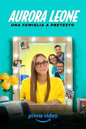 Aurora Leone - Una famiglia a pretesto's poster
