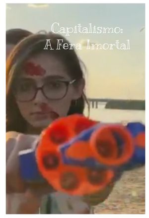 Capitalismo: A Fera Imortal's poster