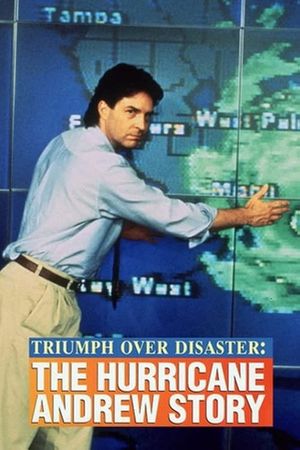 Triumph Over Disaster: The Hurricane Andrew Story's poster image
