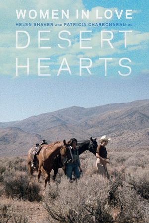 Women in Love: Helen Shaver and Patricia Charbonneau on Desert Hearts's poster image