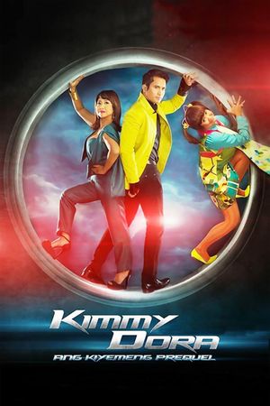 Kimmy Dora: Ang kiyemeng prequel's poster