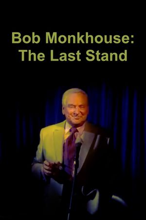 Bob Monkhouse: The Last Stand's poster