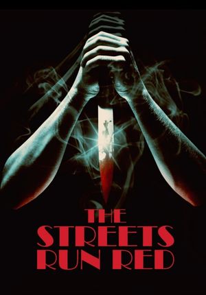 The Streets Run Red's poster