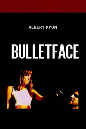 Bulletface's poster