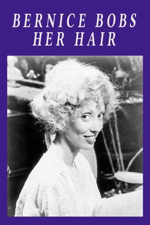 Bernice Bobs Her Hair's poster image
