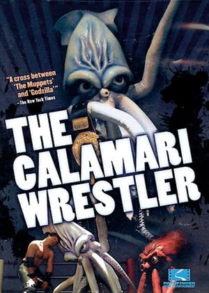 The Calamari Wrestler's poster