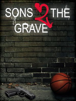 Sons 2 the Grave's poster