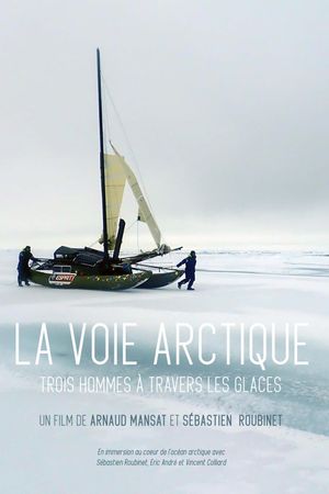 La Voie arctique - Trois hommes à travers les glaces's poster