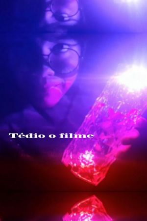 Tédio o Filme's poster