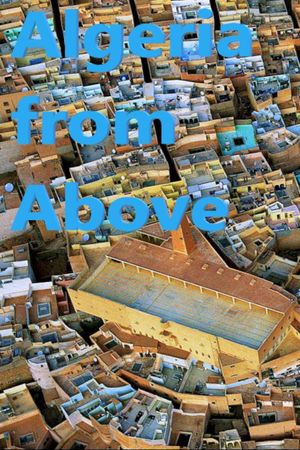 Algeria from Above's poster