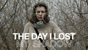 The Day I Lost My Shadow's poster