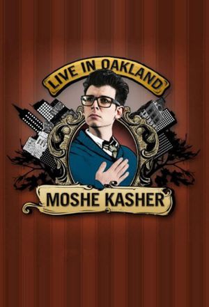 Moshe Kasher: Live in Oakland's poster