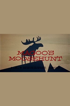 Magoo's Moose Hunt's poster