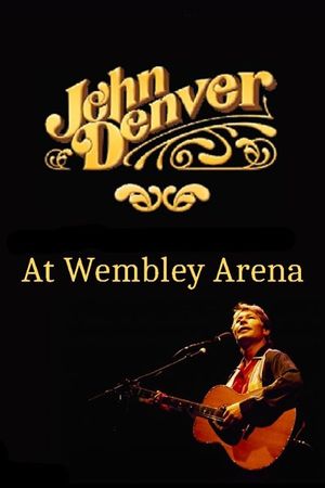 John Denver at Wembley Arena's poster