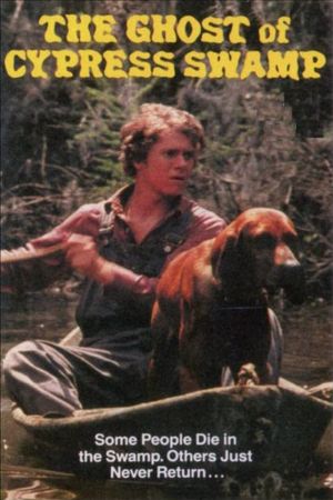 The Ghost of Cypress Swamp's poster