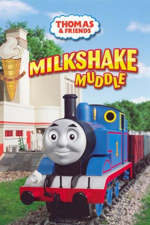 Thomas & Friends: Milkshake Muddle's poster