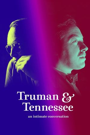 Truman & Tennessee: An Intimate Conversation's poster