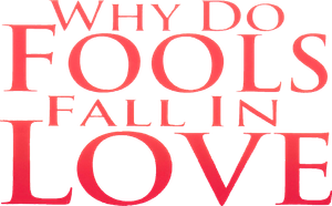 Why Do Fools Fall in Love's poster