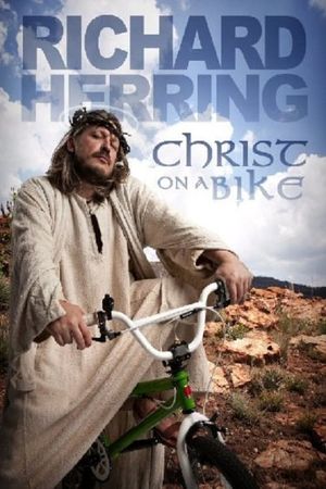 Richard Herring: Christ On A Bike's poster