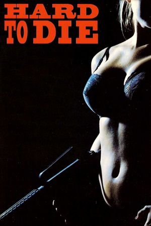 Hard to Die's poster