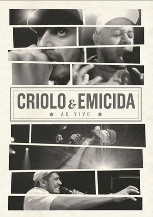 Criolo & Emicida - Ao Vivo's poster