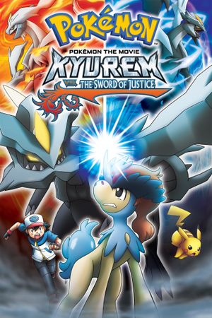 Pokémon the Movie: Kyurem vs. the Sword of Justice's poster
