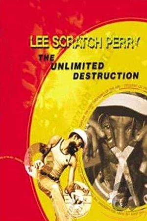 Lee Scratch Perry: The Unlimited Destruction's poster