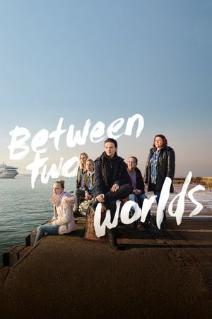 Between Two Worlds's poster