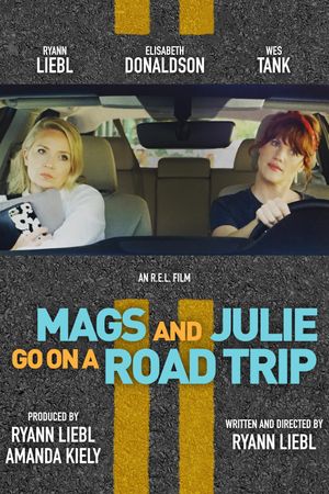 Mags and Julie Go on a Road Trip.'s poster