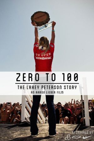 Lakey Peterson: Zero to 100's poster image